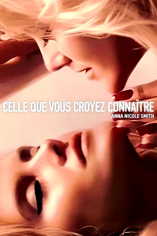 Photo du film : Celle que vous croyez connaître : Anna Nicole Smith