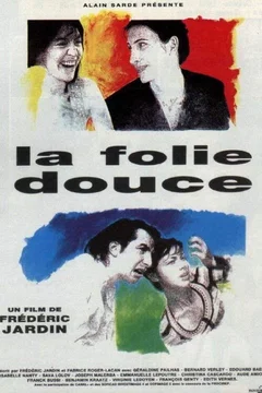 Affiche du film La folie douce