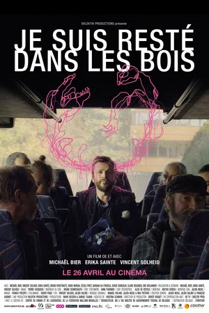 Affiche du film : Je suis resté dans les bois