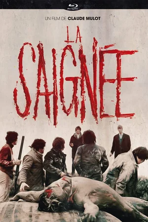 Affiche du film : La Saignée
