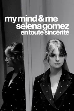 Affiche du film Selena Gomez: My Mind & Me