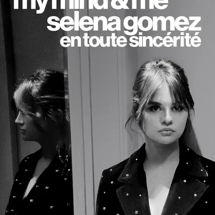 Miniature photo du film : Selena Gomez: My Mind & Me