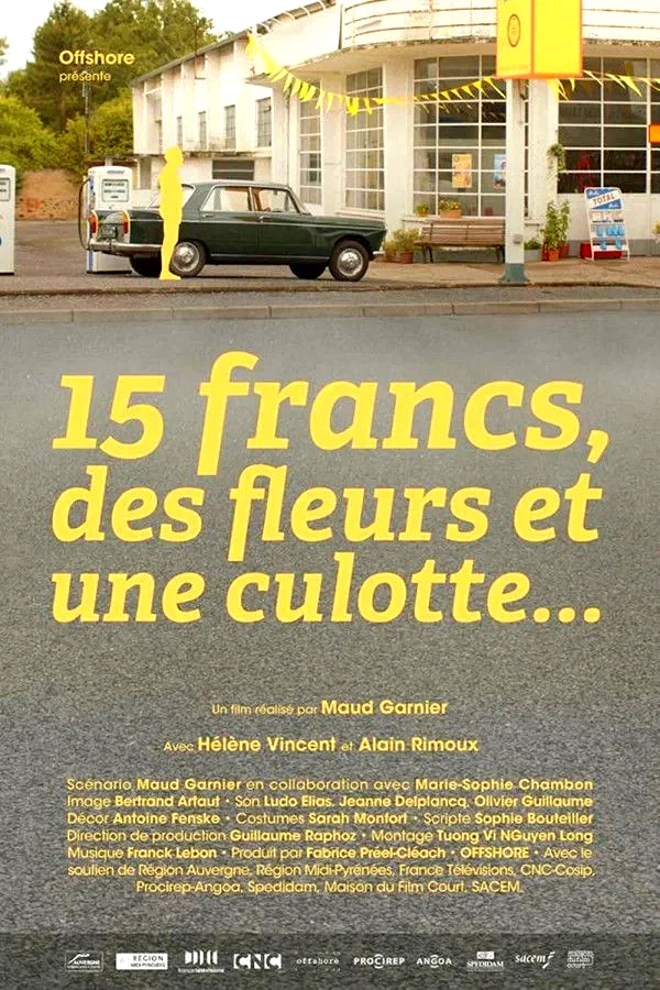Affiche du film : 15 Francs, des fleurs et une culotte...