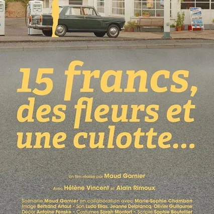Miniature photo du film : 15 Francs, des fleurs et une culotte...