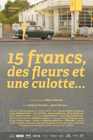 Photo 2 du film : 15 Francs, des fleurs et une culotte...