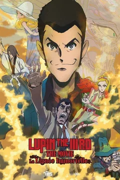 Affiche du film Lupin the IIIrd the Movie: la lignée immortelle