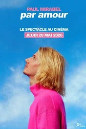 Paul Mirabel - Par Amour : Le Spectacle Au Cinéma Bande-annonce officielle [VF]