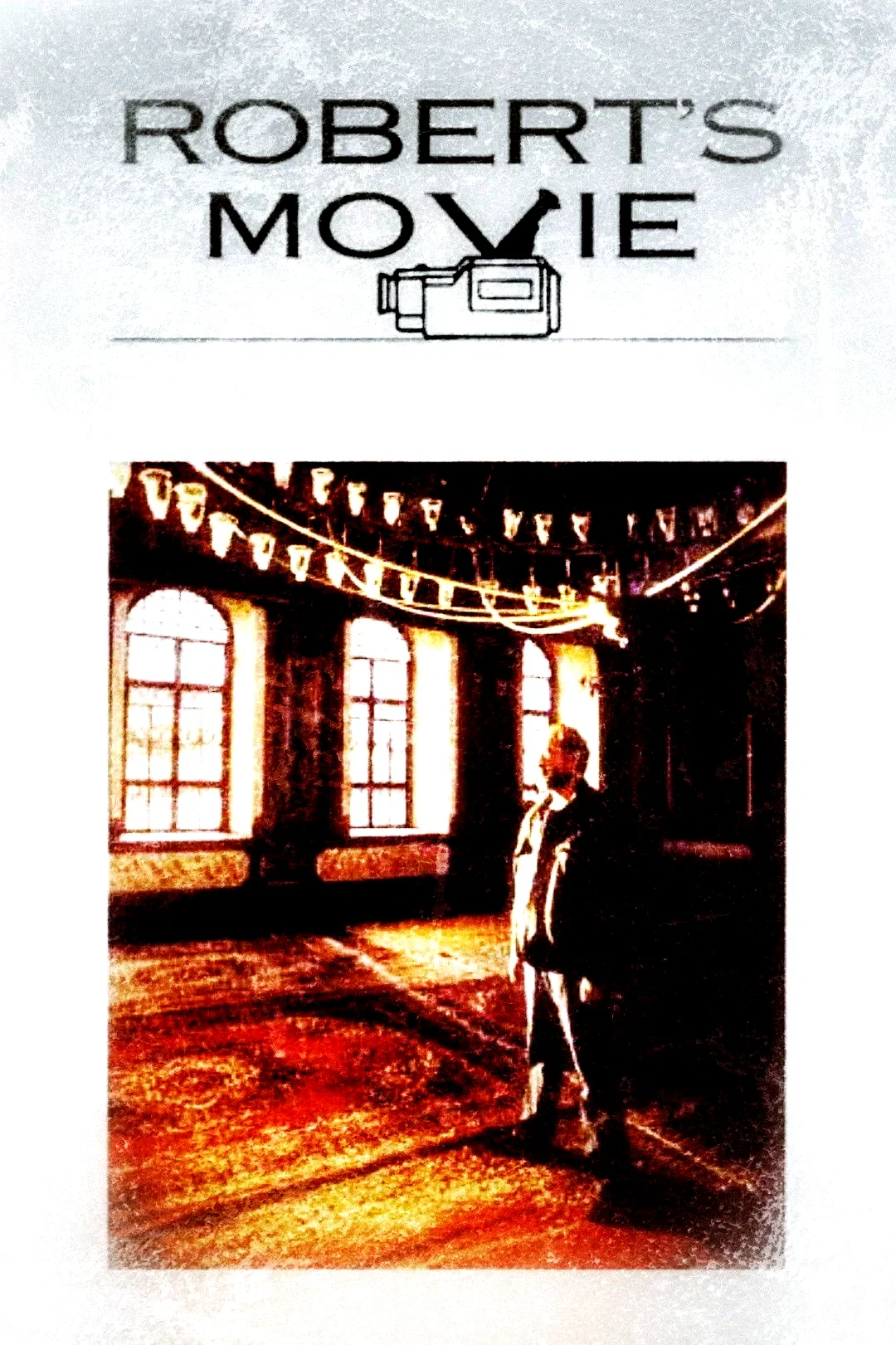 Affiche du film : Robert's movie