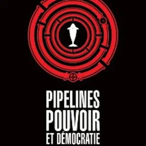 Photo du film : Pipelines, pouvoir et démocratie