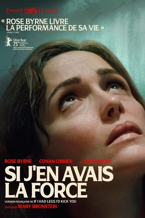 Affiche du film : If I Had Legs I'd Kick You