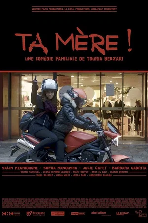 Photo du film : Ta mère !