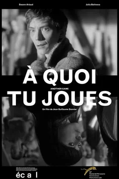 Affiche du film A quoi tu joues ?