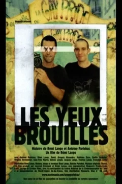 Affiche du film Les Yeux brouillés