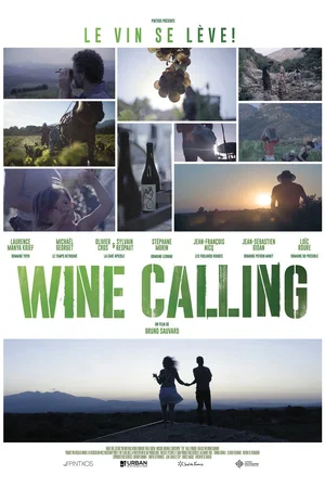 Affiche du film : Wine Calling : le vin se lève