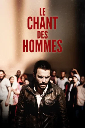 Affiche du film : Le Chant des hommes