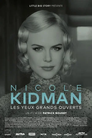 Affiche du film : Nicole Kidman, les yeux grand ouverts