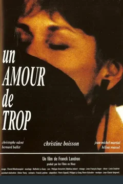 Affiche du film = Un amour de trop