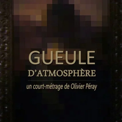 Miniature photo du film : Gueule d'atmosphere
