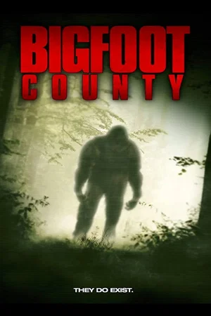 Affiche du film : Bigfoot County