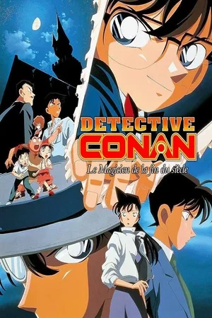 Affiche du film : Détective Conan - Le magicien de la fin du siècle