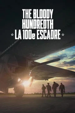 Affiche du film The Bloody Hundredth : la 100e escadre