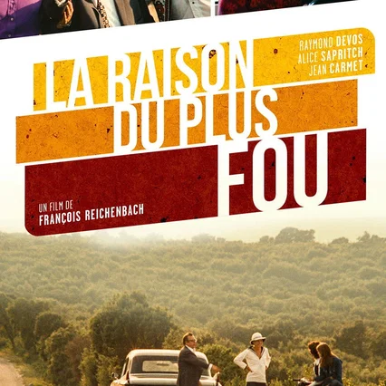 Miniature photo du film : La raison du plus fou