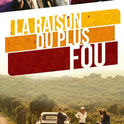 Miniature photo du film : La raison du plus fou