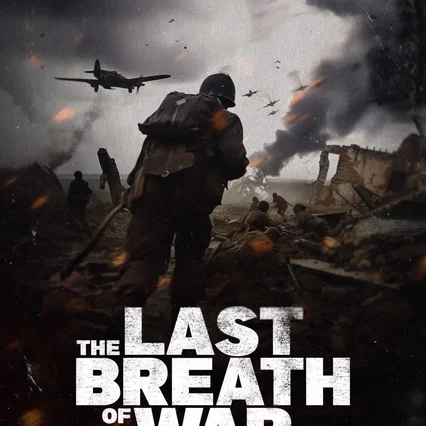Miniature photo du film : The Last Breath of War