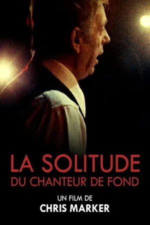 Affiche du film : La solitude du chanteur de fond