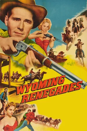 Affiche du film : Wyoming Renegades