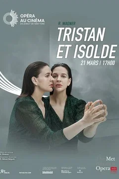 Affiche du film = Tristan et Isolde (Metropolitan Opera)