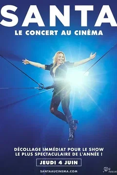Affiche du film Santa - Le Concert au cinéma