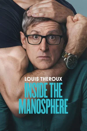 Affiche du film : Louis Theroux : Plongée dans la manosphère