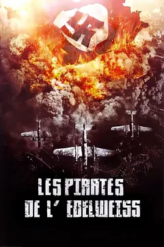 Affiche du film The Edelweiss Pirates