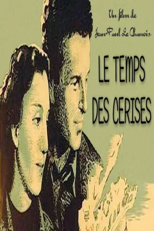 Affiche du film : Le temps des cerises
