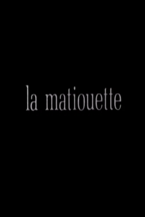Photo 2 du film : La matiouette