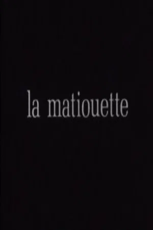 Photo du film : La matiouette