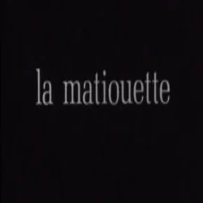 Photo du film : La matiouette