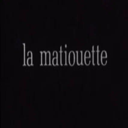 Miniature photo du film : La matiouette