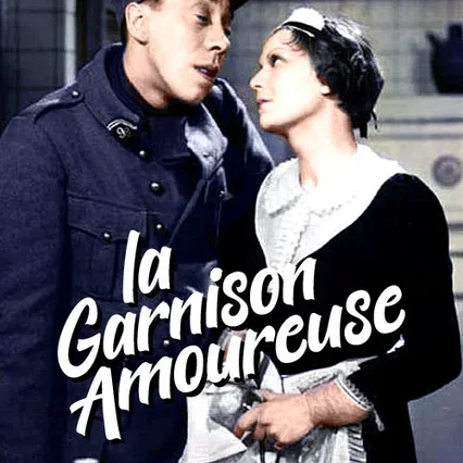 Miniature photo du film : La garnison amoureuse
