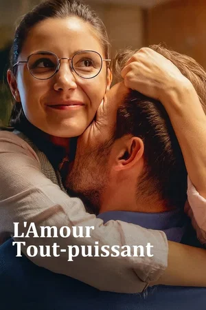 Affiche du film : L'Amour tout-puissant