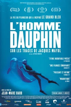 Affiche du film L'Homme dauphin : sur les traces de Jacques Mayol