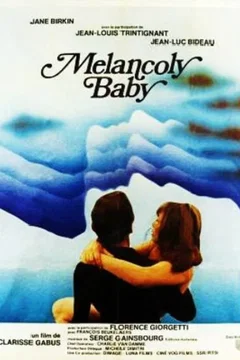 Affiche du film Melancoly baby