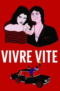 Affiche du film Vivre vite