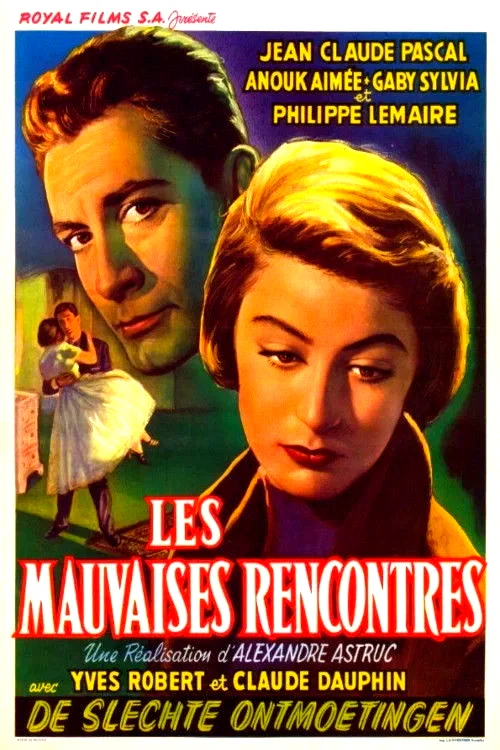 Affiche du film : Les mauvaises rencontres