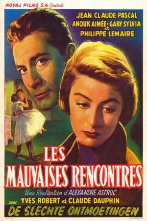 Affiche du film : Les mauvaises rencontres