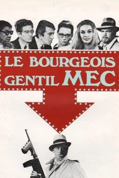 Affiche du film Le bourgeois gentil mec