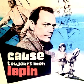 Photo du film : Cause toujours mon lapin
