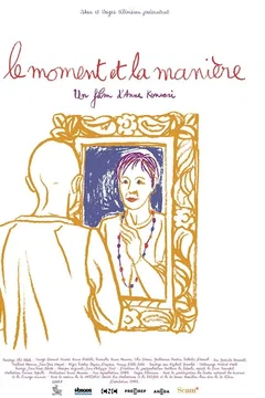Affiche du film = Le Moment et la Manière