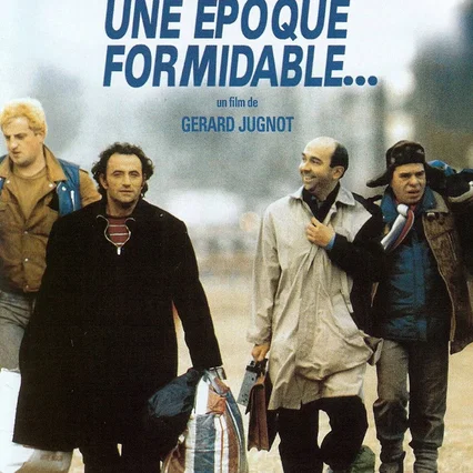 Miniature photo du film : Une époque formidable...